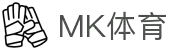 mk体育(mksport集团)股份公司